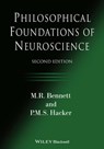Philosophical Foundations of Neuroscience - M. R. Bennett ; P. M. S. Hacker - 9781119530633