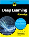 Deep Learning For Dummies - MUELLER,  John Paul ; Massaron, Luca - 9781119543046