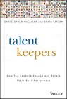 Talent Keepers - Christopher Mulligan ; Craig Taylor - 9781119558255