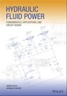 Hydraulic Fluid Power - Andrea Vacca ; Germano Franzoni - 9781119569107