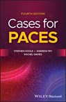 Cases for PACES - Stephen (Royal Papworth Hospital Hoole ; Andrew (Addenbrooke's Hospital Fry ; Rachel (Hammersmith Hospital Davies - 9781119576501
