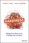 Hardiness - Steven J. (Multi-Health Systems (MHS)) Stein ; Paul T. Bartone - 9781119584452