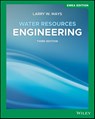 Water Resources Engineering - MAYS,  Larry W. - 9781119590514