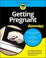 Getting Pregnant For Dummies - Lisa A. Rinehart ; John S. Rinehart ; Sharon Perkins ; Jackie Meyers-Thompson - 9781119601234