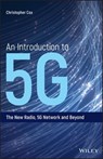 An Introduction to 5G - Christopher Cox - 9781119602712