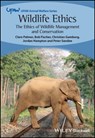 Wildlife Ethics - Clare (Texas A&M University Palmer ; Bob (Texas State University Fischer ; Christian (University of Copenhagen Gamborg ; Jordan (University of Melbourne Hampton - 9781119611219