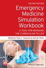 Emergency Medicine Simulation Workbook - Traci L. Thoureen ; Sara B. Scott - 9781119633938