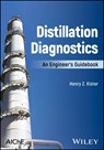 Distillation Diagnostics - Henry Z. (Director of Fractionation Technology with Fluor Corporation Kister - 9781119640110