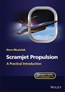 Scramjet Propulsion - Dora Musielak ; Peter Belobaba ; Jonathan Cooper ; Allan Seabridge - 9781119640639