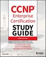 CCNP Enterprise Certification Study Guide: Implementing and Operating Cisco Enterprise Network Core Technologies - Ben Piper - 9781119658757