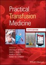 Practical Transfusion Medicine - Michael F. Murphy ; David J. Roberts ; Mark H. Yazer ; Nancy M. Dunbar - 9781119665786