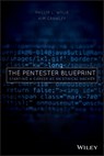 The Pentester BluePrint - Phillip L. Wylie ; Kim Crawley - 9781119684374