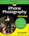iPhone Photography For Dummies - Mark Hemmings - 9781119687801