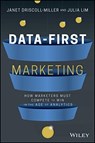 Data-First Marketing - Janet Driscoll Miller ; Julia Lim - 9781119701217