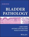 Bladder Pathology - Liang Cheng ; Antonio Lopez-Beltran ; Rodolfo Montironi - 9781119707653