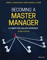 Becoming a Master Manager - Robert E. (University of Michigan) Quinn ; David S. (Wright State University) Bright ; Rachel E. (Wright State University) Sturm - 9781119710967