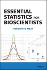 Essential Statistics for Bioscientists - Mohammed Meah - 9781119712022