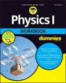Physics I Workbook For Dummies with Online Practice - The Experts at Dummies - 9781119716471