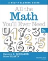 All the Math You'll Ever Need - Carolyn C. Wheater ; Steve Slavin - 9781119719199