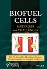 Biofuel Cells - Inamuddin ; Mohd Imran Ahamed ; Rajender Boddula ; Mashallah Rezakazemi - 9781119725053