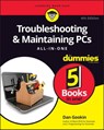Troubleshooting & Maintaining PCs All-in-One For Dummies - Dan Gookin - 9781119740322