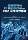 Genotyping by Sequencing for Crop Improvement - Humira Sonah ; Vinod Goyal ; S. M. Shivaraj ; Rupesh K. Deshmukh - 9781119745679