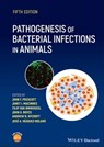 Pathogenesis of Bacterial Infections in Animals - John F. Prescott ; Janet I. MacInnes ; Filip Van Immerseel ; John D. Boyce ; Andrew N. Rycroft ; José A. Vázquez-Boland - 9781119754855