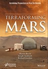 Terraforming Mars - Martin Beech ; Joseph Seckbach ; Richard Gordon - 9781119761860