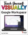 Teach Yourself VISUALLY Google Workspace - Guy Hart-Davis - 9781119763277