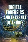 Digital Forensics and Internet of Things - Anita Gehlot ; Rajesh Singh ; Jaskaran Singh ; Neeta Raj Sharma - 9781119769033