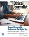 The Ethical Journalist - Gene Foreman ; Daniel R. Biddle ; Emilie Lounsberry ; Richard G. Jones - 9781119777489