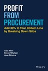 Profit from Procurement - Alex Klein ; Simon Whatson ; Jose Oliveira - 9781119784913