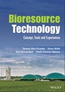 Bioresource Technology - Tanveer Bilal Pirzadah ; Bisma Malik ; Rouf Ahmad Bhat ; Khalid Rehman Hakeem - 9781119789437