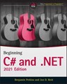 Beginning C# and .NET - Benjamin Perkins ; Jon D. Reid - 9781119795834