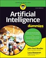 Artificial Intelligence For Dummies - John Paul Mueller ; Luca Massaron - 9781119796763