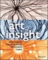 The Art of Insight - Alberto Cairo - 9781119797234