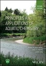Principles and Applications of Aquatic Chemistry - François M. M. Morel ; Janet G. Hering ; Laura Sigg - 9781119802389