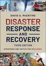 Disaster Response and Recovery - David A. (University of North Texas) McEntire - 9781119810032