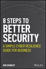 8 Steps to Better Security - Kim Crawley - 9781119811237