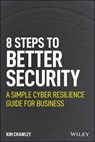 8 Steps to Better Security - Kim Crawley - 9781119811244