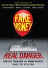 Fake Money, Real Danger - David Wiedemer ; Robert A. Wiedemer ; Cindy S. Spitzer - 9781119818083