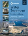 Stantec's Water Treatment - John C. Crittenden ; R. Rhodes Trussell ; David W. Hand ; Kerry J. Howe ; George Tchobanoglous - 9781119820062