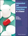 Independent and Supplementary Prescribing At a Glance - Barry (Northumbria University Hill ; Aby (University of West London Mitchell - 9781119837916