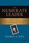 The Numerate Leader - Thomas A. King - 9781119843290