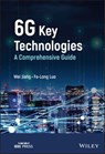 6G Key Technologies - Wei Jiang ; Fa-Long Luo - 9781119847496