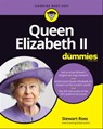 Queen Elizabeth II For Dummies - Stewart Ross - 9781119850366