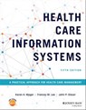 Health Care Information Systems - Karen A. Wager ; Frances W. Lee ; John P. Glaser - 9781119853879