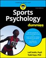 Sports Psychology For Dummies - Leif H. Smith ; Todd M. Kays - 9781119855996