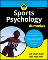 Sports Psychology For Dummies - Leif H. Smith ; Todd M. Kays - 9781119856016