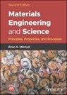 Materials Engineering and Science - Brian S. Mitchell - 9781119857129
